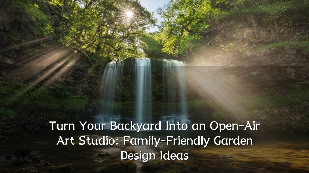 Turn Your Backyard Into an Open-Air Art Studio: Family-Friendly Garden Design Ideas