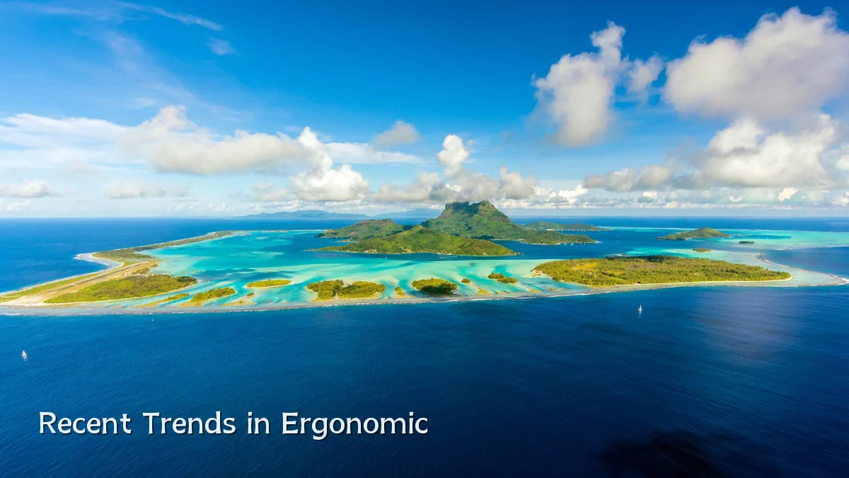 Recent Trends in Ergonomic